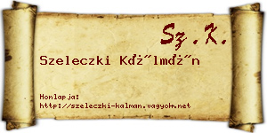 Szeleczki Kálmán névjegykártya